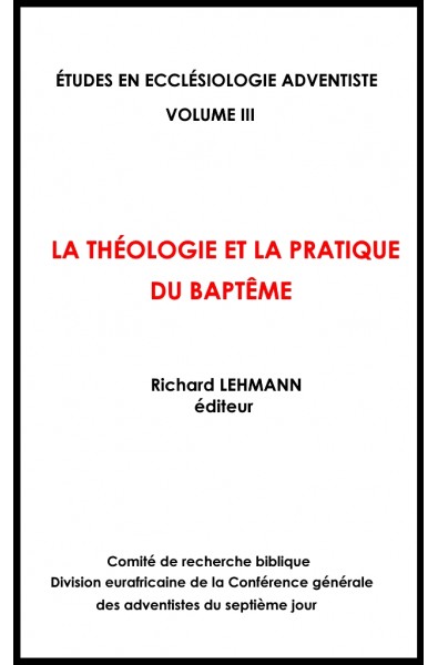 La théologie et la pratique du baptême