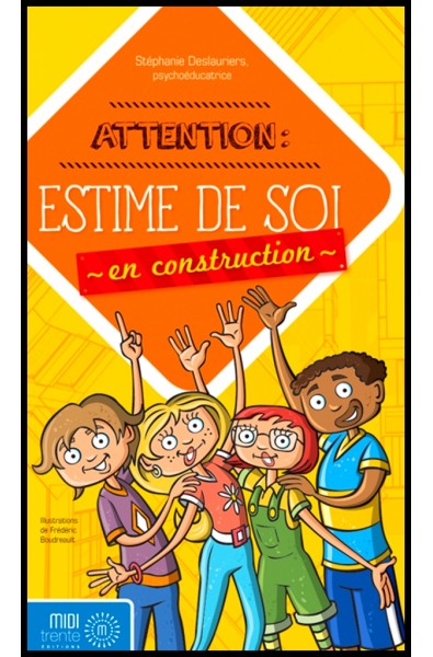 Attention, Estime de soi en construction