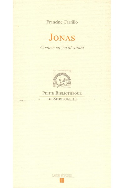 Jonas, Comme un feu dévorant