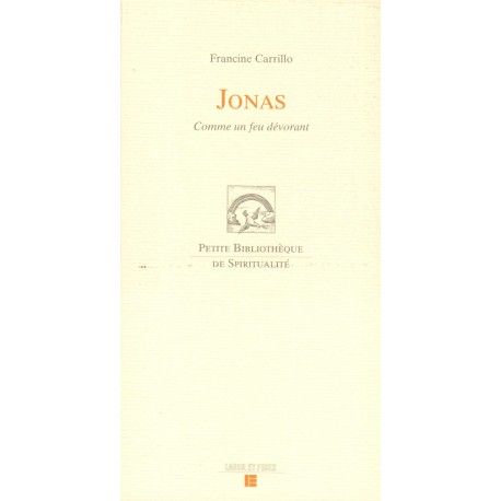 Jonas, Comme un feu dévorant