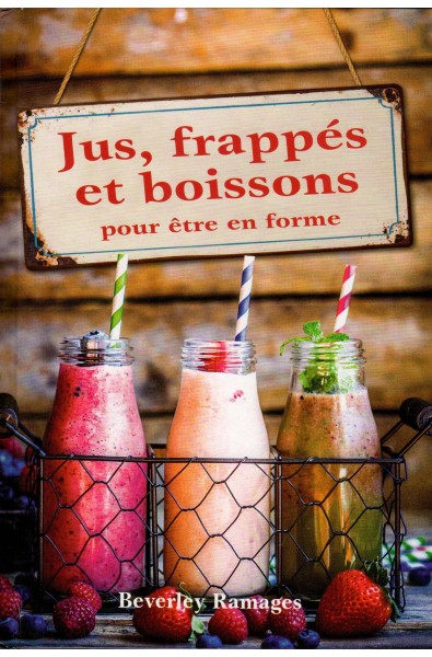 Jus, frappés et boissons pour être en forme