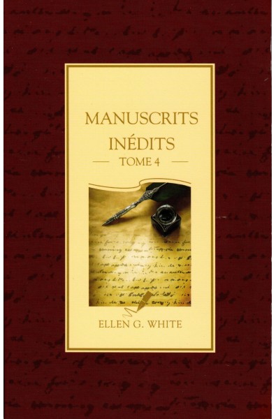 Manuscrits inédits - Tome 4