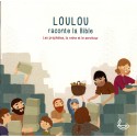 CD - Loulou raconte la Bible - Les prophètes, la reine et le serviteur