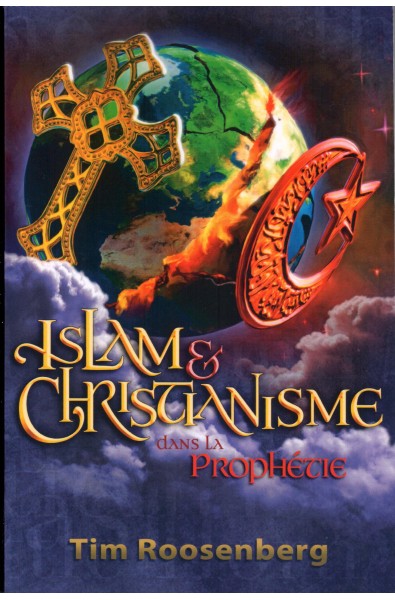 Islam & Christianisme dans la prophétie