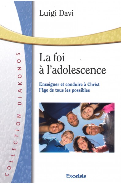 Foi à l'adolescence, La