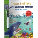 Trace & efface - Livre d'activités bibliques Ancien Testament