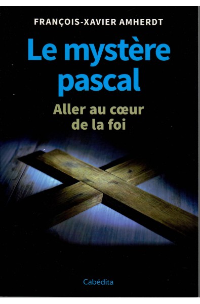 Mystère pascal, Le