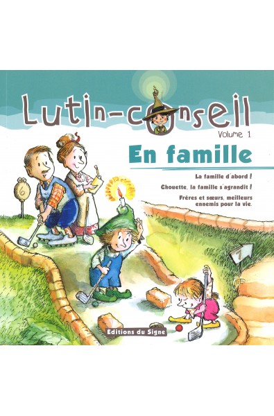 Lutin-conseil volume 1 - En famille