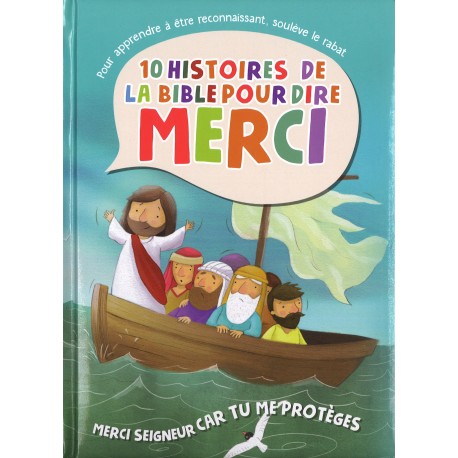 10 histoires de la Bible pour dire MERCI - Tu me protèges