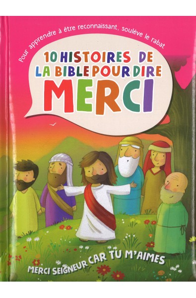 10 histoires de la Bible pour dire MERCI - Tu m'aimes