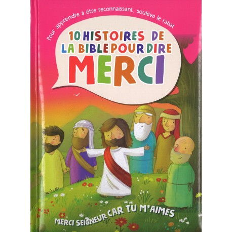 10 histoires de la Bible pour dire MERCI - Tu m'aimes