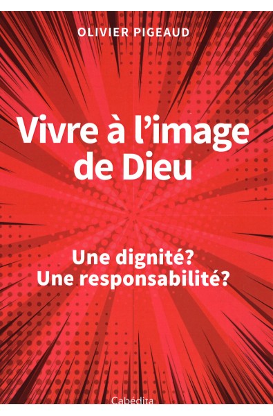 Vivre à l'image de Dieu