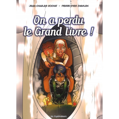 BD - Explorateurs, Les - On a perdu le Grand livre ! - Vol. 4