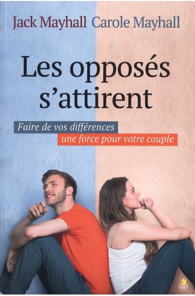 Opposés s'attirent, Les