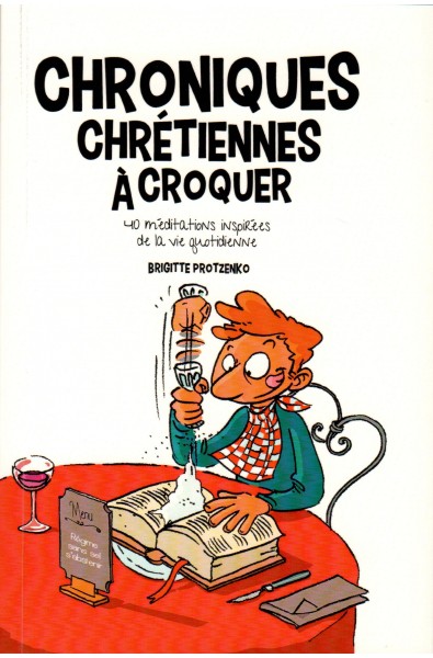 Chroniques chrétiennes à croquer