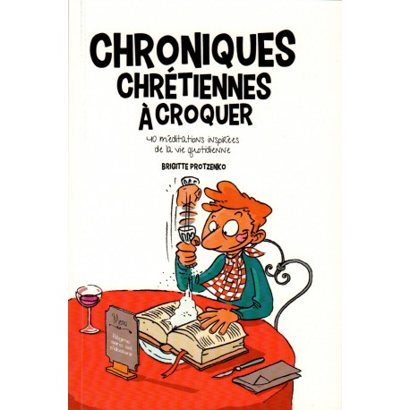 Chroniques chrétiennes à croquer