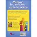 Trucs et astuces - Motiver les enfants dans la prière