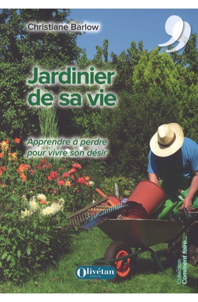 Jardinier de sa vie