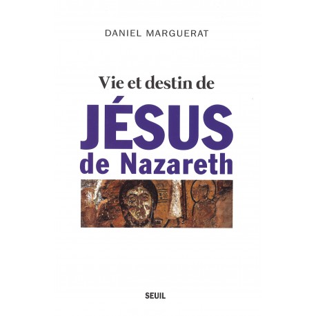 Vie et destin de Jésus de Nazareth