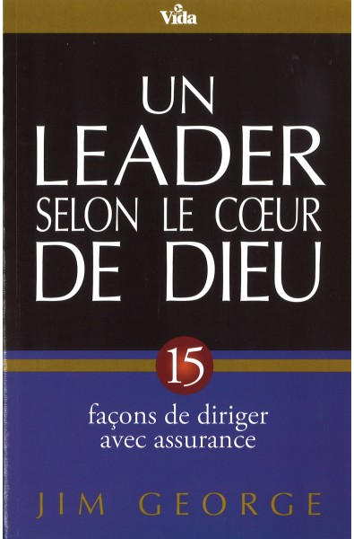 Leader selon le coeur de Dieu, Un