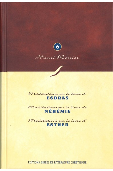 Méditations sur le livre d'Esdras - Méditations sur le livre de Néhémie