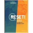 Reset ! Vivre la grâce à l'ère du burn-out