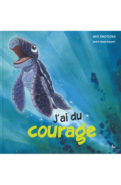 Mes émotions - J'ai du courage