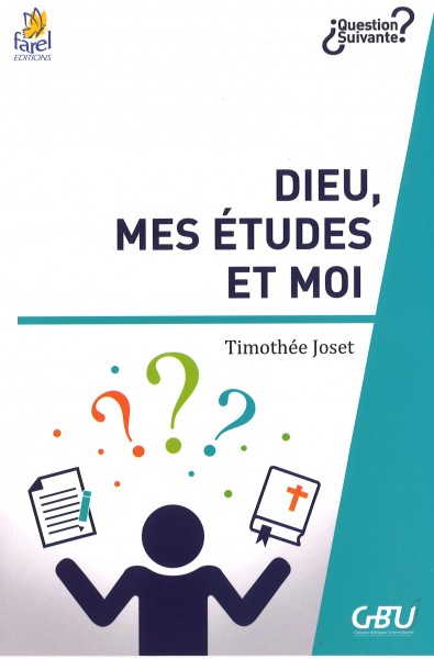 Dieu, mes études et moi