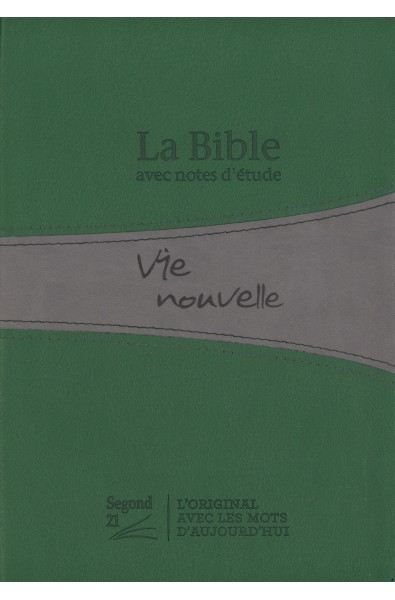 Bible Segond 21 - Vie nouvelle souple verte, tranches argentées