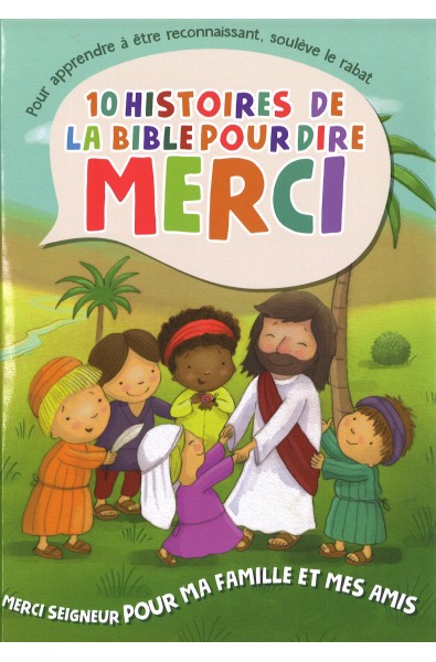 10 histoires de la Bible pour dire MERCI - Famille et amis