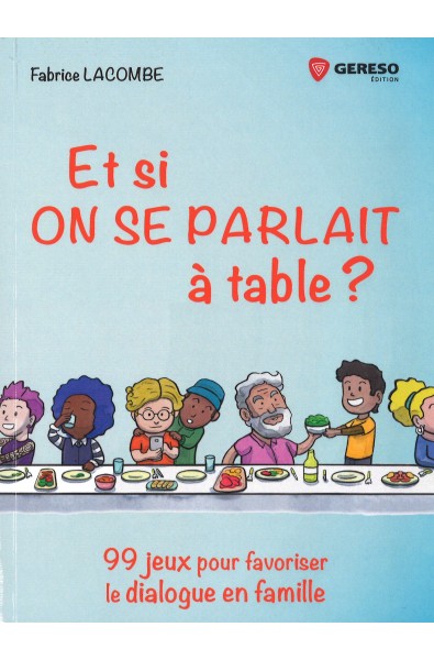 Et si ON SE PARLAIT à table ?