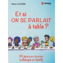 Et si ON SE PARLAIT à table ?