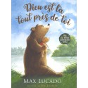 Dieu est là tout près de toi
