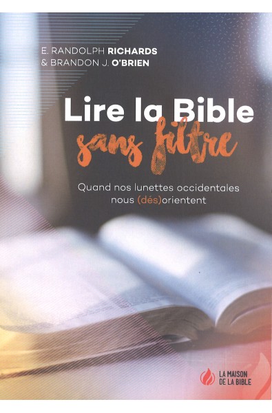 Lire la Bible sans filtre