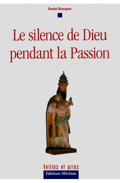 Silence de Dieu, Le