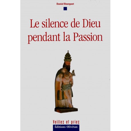 Silence de Dieu, Le