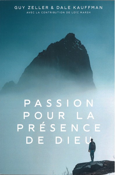 Passion pour la présence de Dieu