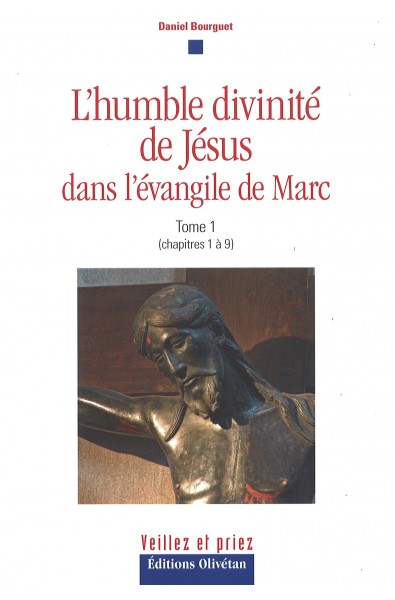 Humble divinité de Jésus, L' - Tome 1