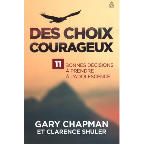 Choix courageux, Des