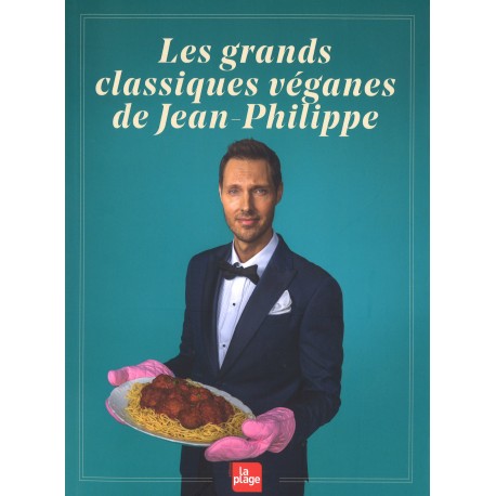 Grands classiques véganes de Jean-Philippe, Les
