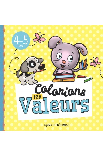 Colorions les valeurs - 4-5 ans