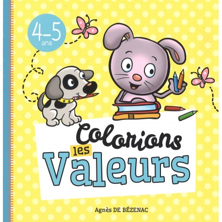 Colorions les valeurs - 4-5 ans