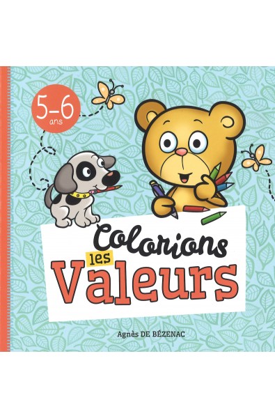 Colorions les valeurs - 5-6 ans