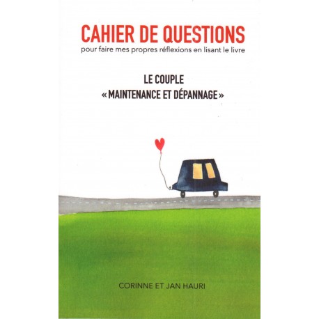 Couple "maintenance et dépannages" - Cahier de questions