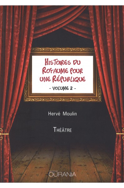 Histoires du royaume pour une république vol. 2