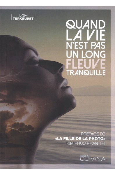 Quand la vie n'est pas un long fleuve tranquille