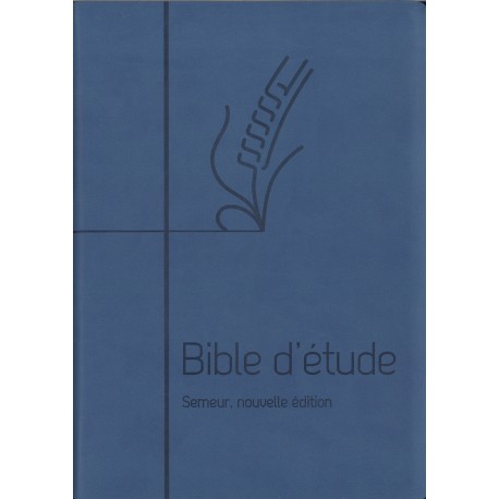 Bible du Semeur - Bible d'étude bleue, nouvelle édition
