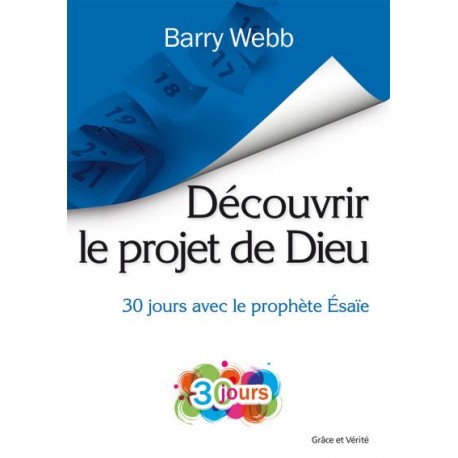 Découvrir le projet de Dieu - 30 jours avec le prophète Esaïe