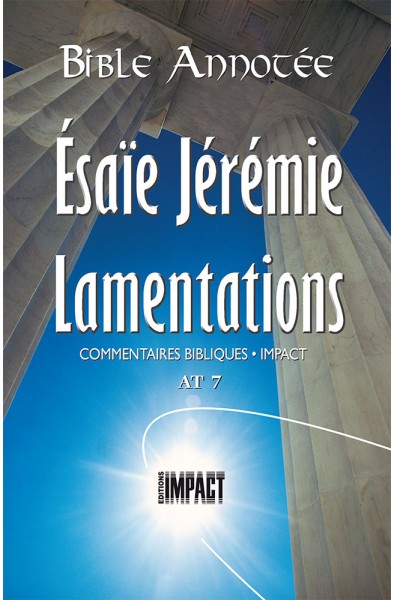 Bible annotée - Esaïe, Jérémie, Lamentations - AT 7