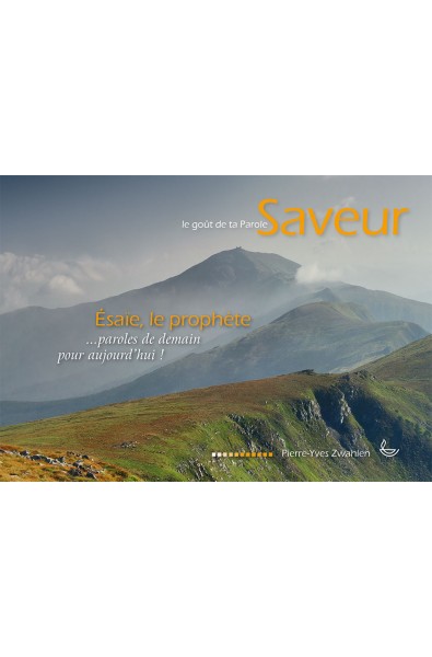 Saveur 3 - Le goût de ta Parole - Esaïe